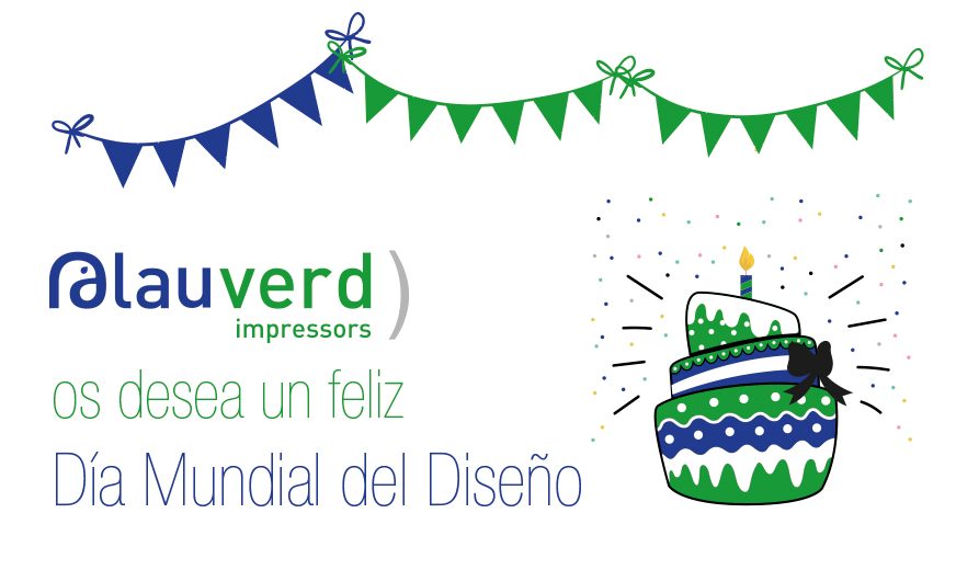 Blauverd_Impressors_Dia_Mundia_Diseno Blauverd Impressors Día Mundial del Diseño 2017. Blauverd Impressors. Impresión Offset. Impresión Digital. Máxima calidad. Impresión digital económica. Impresión digital barata. Presupuesto personalizado.