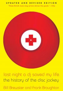Dia de la musica Blauverd Impresssors Last Night a DJ Saved My Life The History of the Disc Jockey (Bill Brewster & Frank Broughton) Dia de la musica Blauverd Impresssors Last Night a DJ Saved My Life The History of the Disc Jockey (Bill Brewster & Frank Broughton)