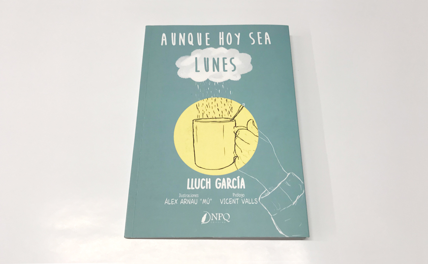 Imprimir-libro-Aunque-hoy-sea-lunes-Blauverd-Impressors Imprimir-libro-Aunque-hoy-sea-lunes-Blauverd-Impressors